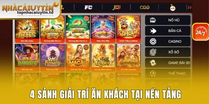 Điểm danh 4 sảnh giải trí ăn khách tại nền tảng