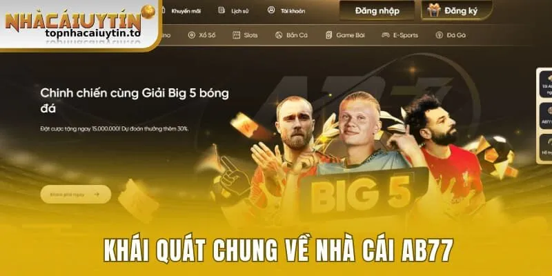 Khái quát chung về nhà cái AB77