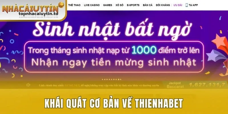 Khái quát cơ bản về Thienhabet 