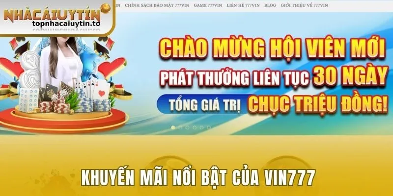 Khuyến mãi nổi bật của Vin777