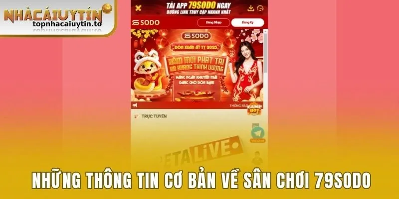 Những thông tin cơ bản về sân chơi 79sodo