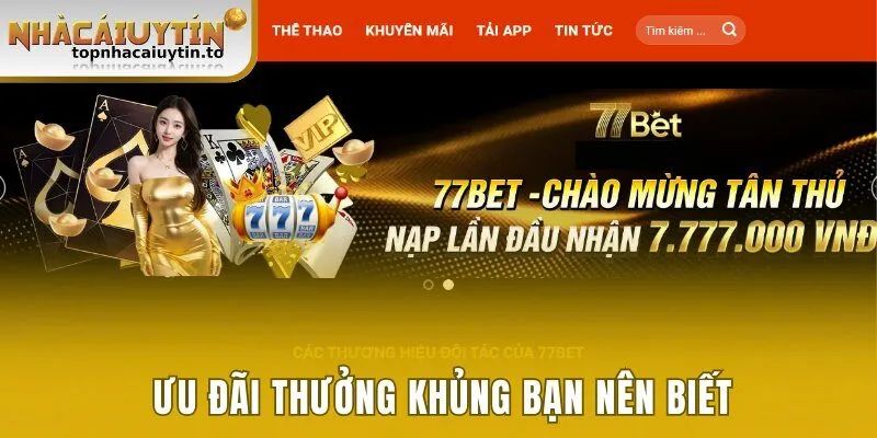 Ưu đãi thưởng khủng bạn nên biết